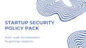 create professional cybersecurity policies for your startup