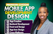 develop a premium custom mobile app for business workflows and operations