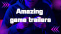 create game trailer or promo video for your game
