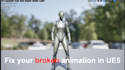 fix broken unreal engine 5 animation fast