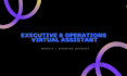 be your startup executive assistant and operations virtual assistant