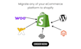 migrate wix to shopify store, migrate wordpress to shopify, migrate woocommerce