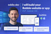 bubble website bubble app bubble mvp bubble android ios