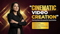 create high quality cinematic videos