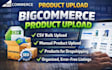 do bigcommerce product upload bigcommerce CSV bulk product upload dropshipping