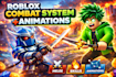 create custom roblox animations, advanced roblox combat systems, roblox vfx