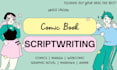write your comic manga graphic novel or webtoon book script comic story