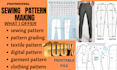 be your professional sewing pattern making and grading