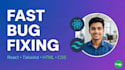 fix HTML, CSS, react js, and tailwind code bugs