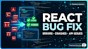 debug and fix your react or nextjs errors and crashes