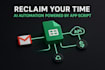 build custom google app script automation and sheets API