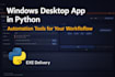 build a windows desktop app for your workflow in python