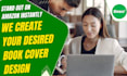 design modern book cover, ebook cover and amazon KDP cover