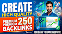 create high quality 250 premium quality backlinks for easy to rank website