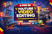 do professional video editing for youtube