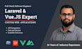 be your expert laravel developer and vue js full stack developer