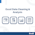 clean and format excel data with dashboards and pivot tables