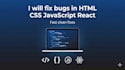 fix frontend bugs in javascript, react, HTML and CSS