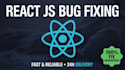 fix react js bugs and frontend issues fast
