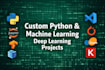develop custom python scripts, machine learning and deep learning projects