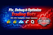 code fix, debug, optimize on mt4, mt5, tradingview, ctrader, quantower