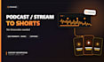 find and edit the best shorts from your podcast or stream