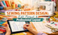 edit, format and design professional sewing instructions patterns