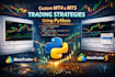 develop custom mt4 and mt5 trading strategies using python