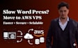 migrate your slow wordpress website to fast AWS vps hosting