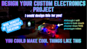 design a custom DIY arduino, electronics or robotics project
