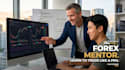 be yours forex mentor,forex trading strategy