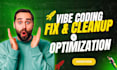 fix vibe coding error bug and cleanup loveable base44 replit