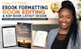 do ebook formatting, book editing, amazon kdp paperback formatting,layout design