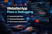 debug and fix complex issues in custom coded web apps