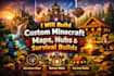 build custom minecraft maps, hubs, and survival builds