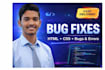 fix HTML CSS bugs and responsive website issues