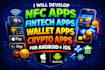 develop nfc, fintech, digital wallet app, crypto payment mobile apps ios android