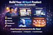 build your ai startup saas product from idea to launch