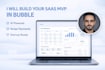 build an ai powered saas mvp in bubble