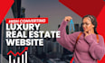 build a high converting luxury real estate website