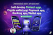 develop fintech app crypto wallet app payment app banking app wallet app