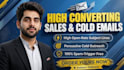 write high converting email copy for cold email and sales