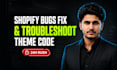 fix urgent shopify bugs and troubleshoot liquid code in 24 hours