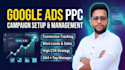 setup and manage google ads PPC campaigns with conversion tracking