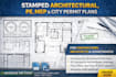 create stamped architectural, pe, mep, and city permit plans
