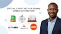 be your virtual assistant for admin tasks, CRM management and automation