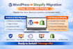 wordpress to shopify migration woocommerce to shopify migration wix to shopify