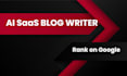 write write SEO blog posts for ai tools and saas startups