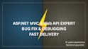fix asp net mvc and core and web API backend bugs fast