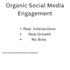 provide organic social media engagement